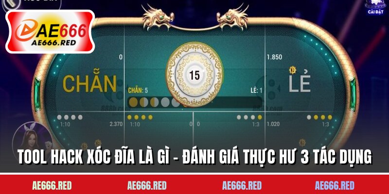 Tool Hack Xóc Đĩa Là Gì - Đánh Giá Thực Hư 3 Tác Dụng